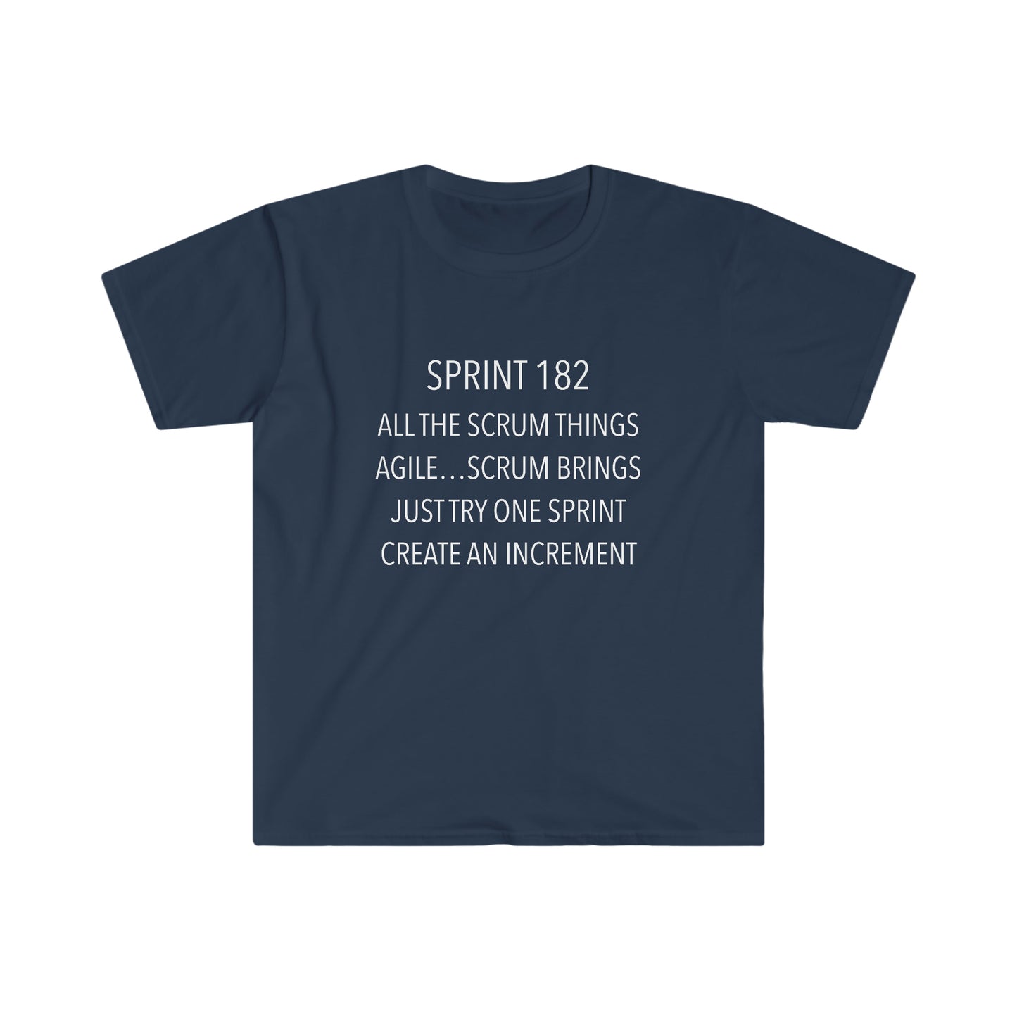 All The Scrum Things - Sprint 182 - T-Shirt by Wisconsin Agility featuring Agile Songs by Chad Beier