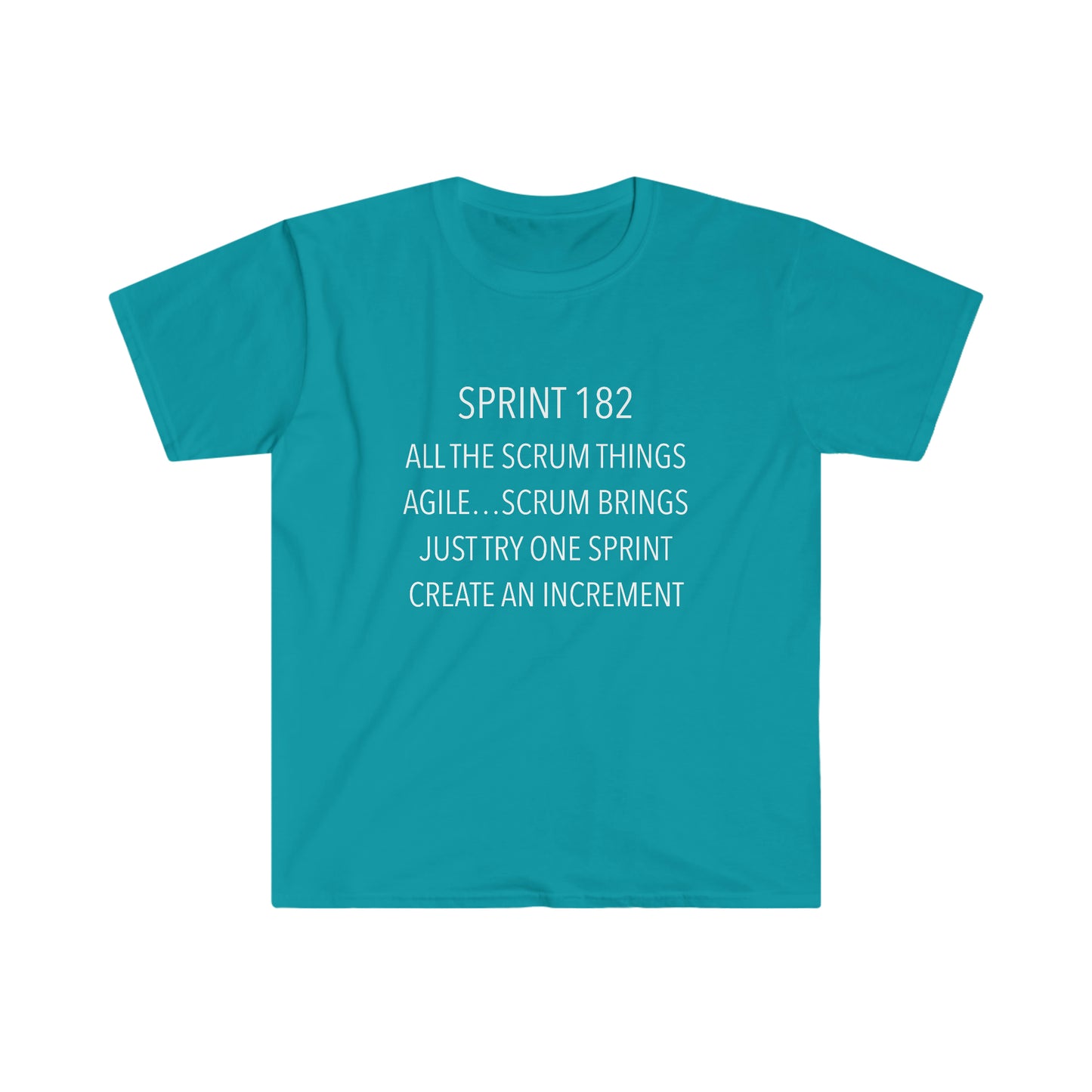 All The Scrum Things - Sprint 182 - T-Shirt by Wisconsin Agility featuring Agile Songs by Chad Beier