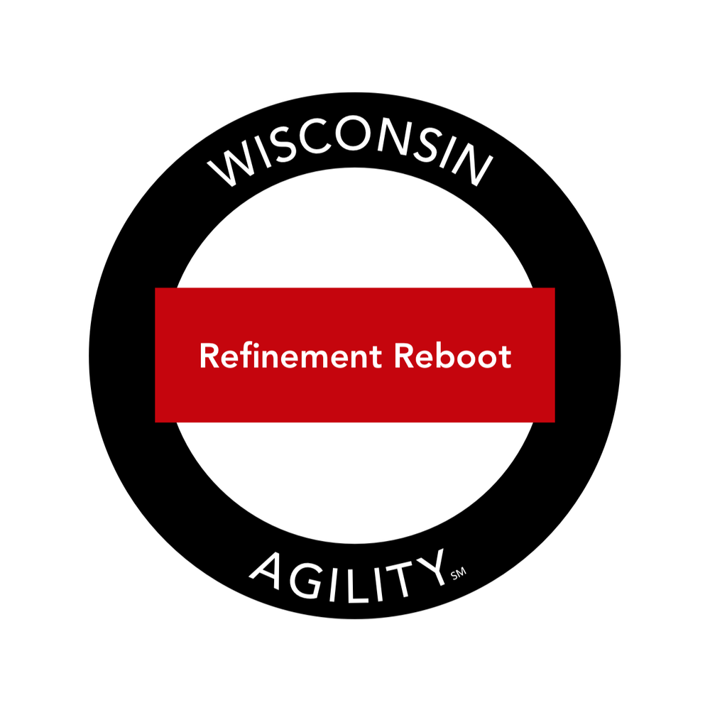 Refinement Reboot (1 hour)